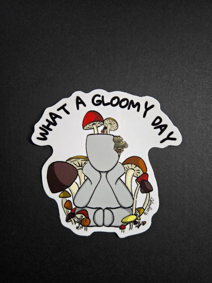 Gloomy