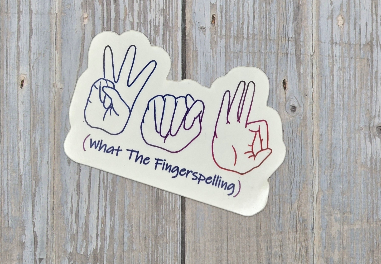 WTF: What The Fingerspelling