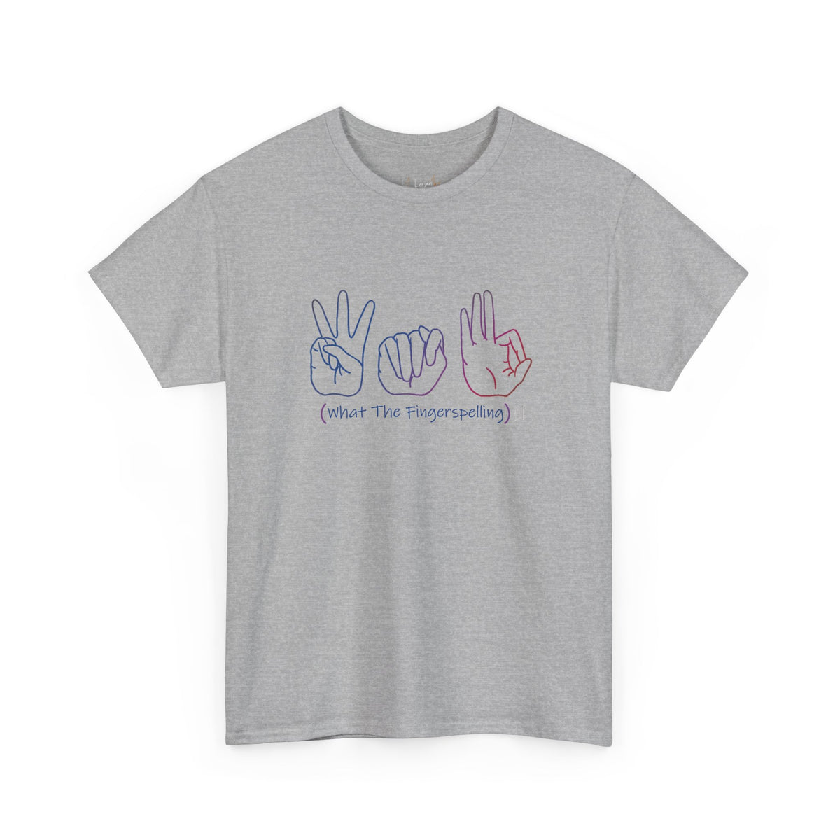 WTF(Fingerspelling) Deaf Humor T-shirt
