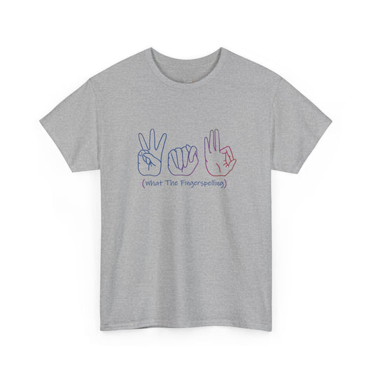 WTF(Fingerspelling) Deaf Humor T-shirt