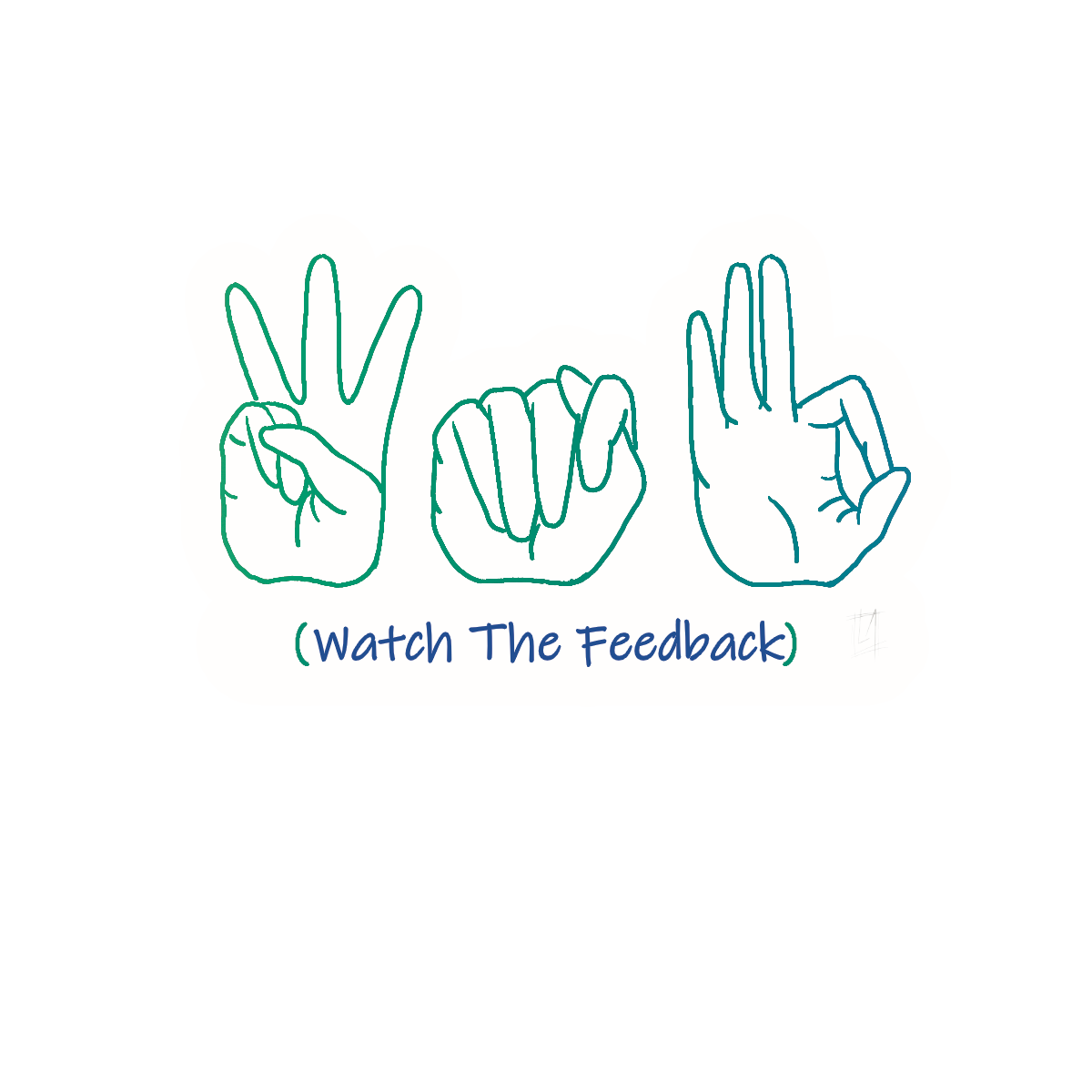 WTF: Watch the Feedback